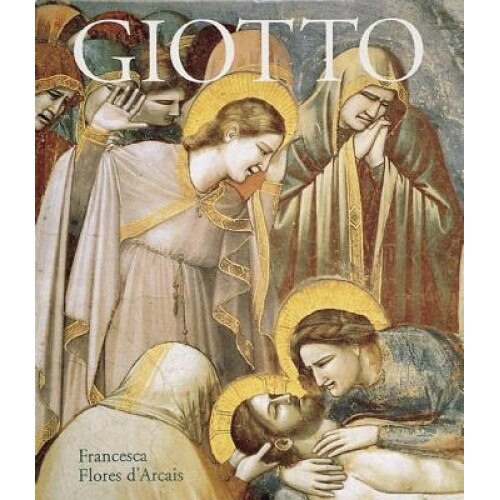 Giotto, Francesca Flores D'Arcais (Author)