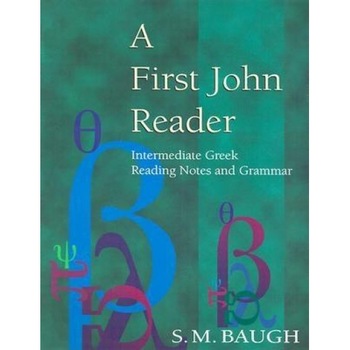 A First John Reader, S. M. Baugh (Author) A First John Reader, S. M. Baugh (Author)