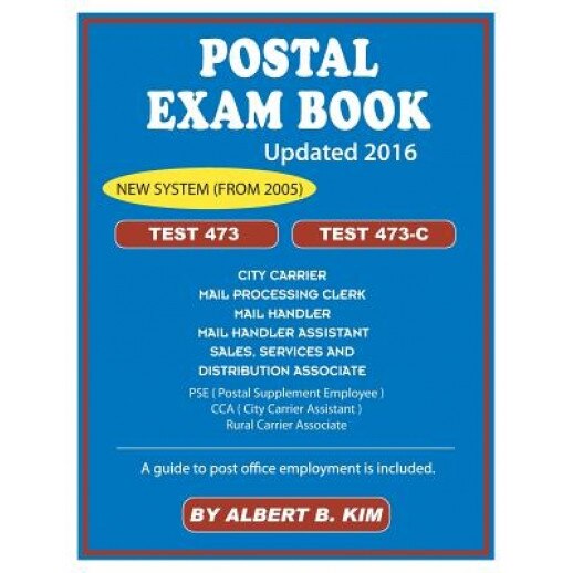 Postal Exam Book: For Test 473 and 473-C, Albert Kim (Author)