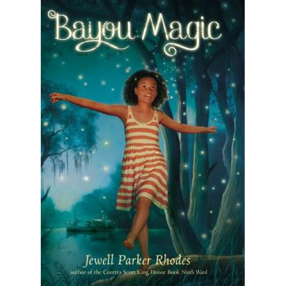 Bayou Magic, Jewell Parker Rhodes (Author)