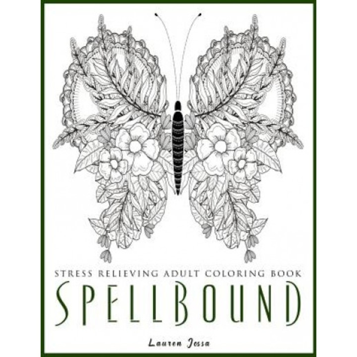 Spellbound - Stress Relieving Adult Coloring Book, Lauren Jossa (Author)