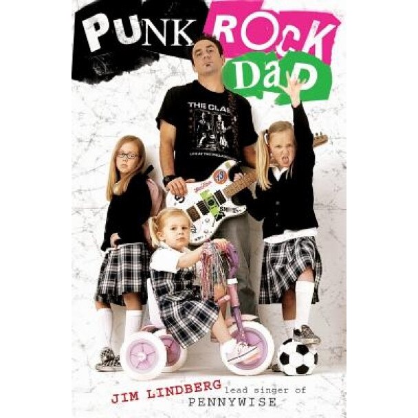 Punk Rock Dad: No Rules, Just Real Life, Jim Lindberg