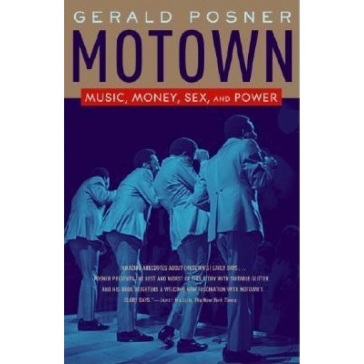 Motown: Music, Money, Sex, and Power, Gerald Posner