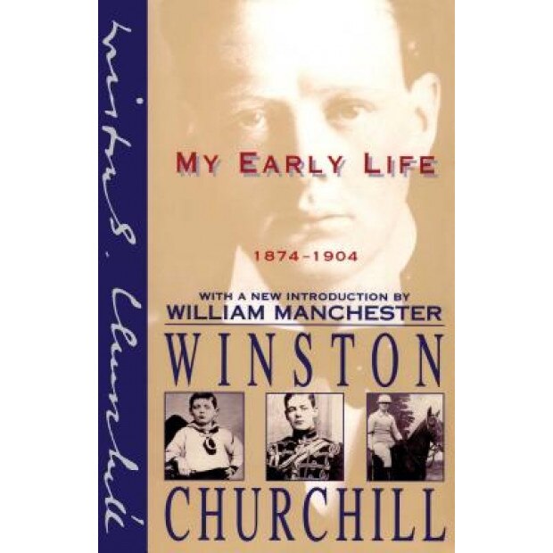 My Early Life: 1874-1904, Winston Churchill