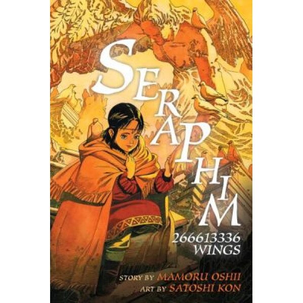 Seraphim: 266613336 Wings, Mamoru Oshiii (Author)