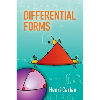 Differential Forms, Henri Cartan Differential Forms, Henri Cartan