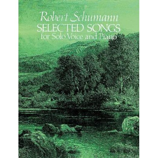Selected Songs for Solo Voice and Piano, Robert Schumann (Author)