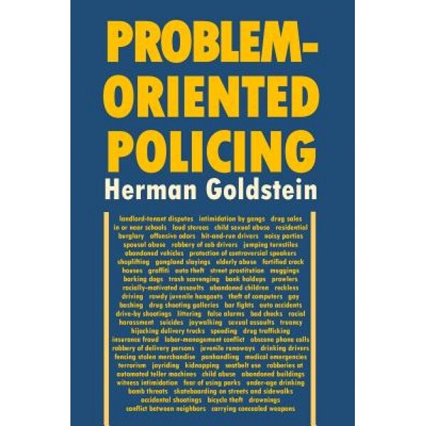 Problem-Oriented Policing, Herman Goldstein (Author)