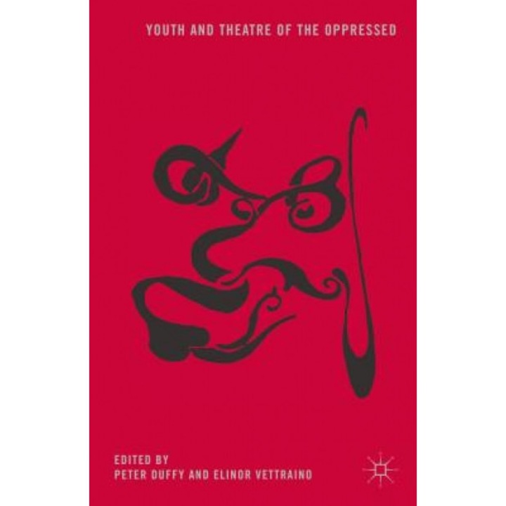Youth and Theatre of the Oppressed, Peter Duffy (Editor)