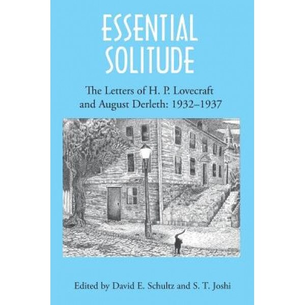 Essential Solitude: The Letters of H. P. Lovecraft and August Derleth, Volume 2, H. P. Lovecraft (Author)