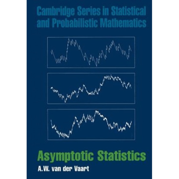 Asymptotic Statistics, A. W. van der Vaart (Author)