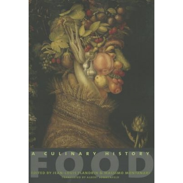 Food: A Culinary History, Jean-Louis Flandrin (Editor)