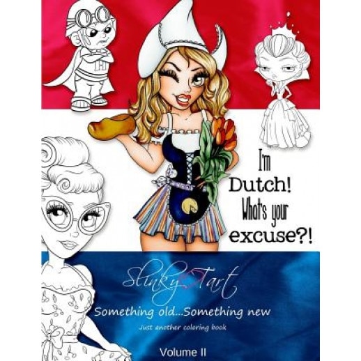 Slinky Tart: Something Old...Something New, Tamara Van Wijk (Author)