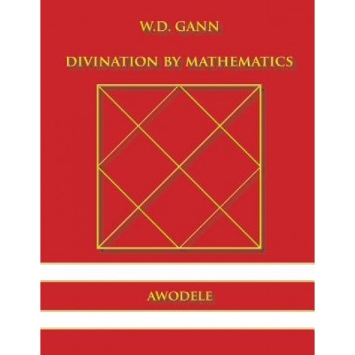 W.D. Gann: Divination by Mathematics - Awodele (Author)