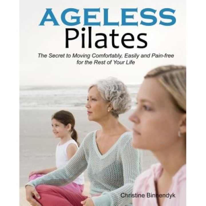 Ageless Pilates, Christine Binnendyk