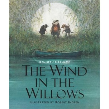 The Wind in the Willows, Kenneth Grahame (Author) The Wind in the Willows, Kenneth Grahame (Author)