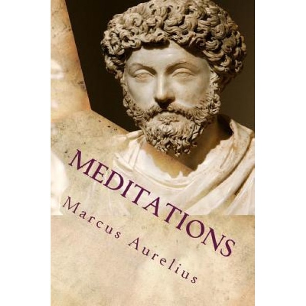 Meditations, Marcus Aurelius (Author)