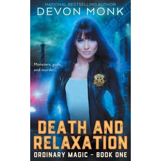 Death and Relaxation, Devon Monk (Author)