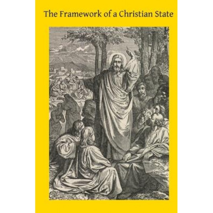 The Framework of a Christian State: An Introduction to Social Science, Rev E. Cahill Sj (Author)