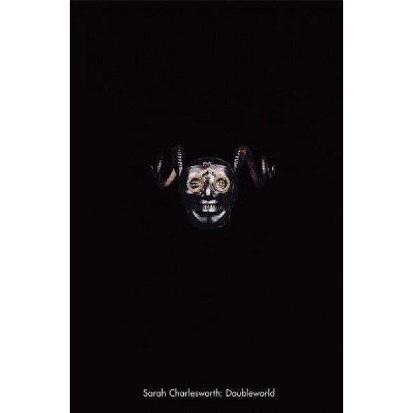 Sarah Charlesworth: Doubleworld, Johanna Burton (Text by (Art/Photo Books))