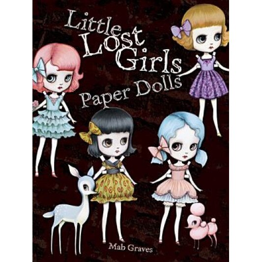 Little Lost Girls Paper Dolls, Mab Graves (Author)