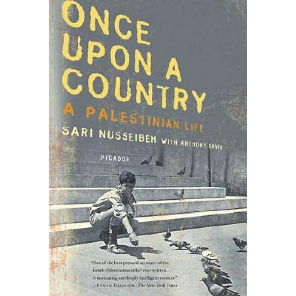 Once Upon a Country: A Palestinian Life, Sari Nusseibeh
