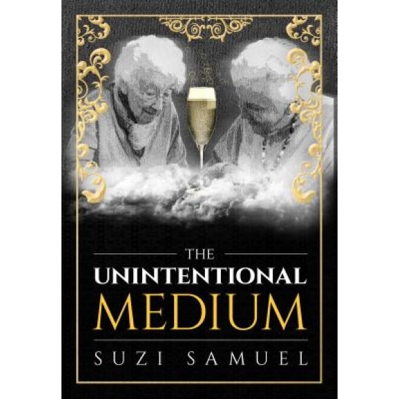 The Unintentional Medium, Suzi Samuel (Author)