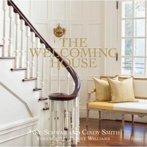The Welcoming House: The Art of Living Graciously, Jane Schwab (Author)