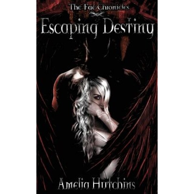 Escaping Destiny, Amelia Hutchins (Author)
