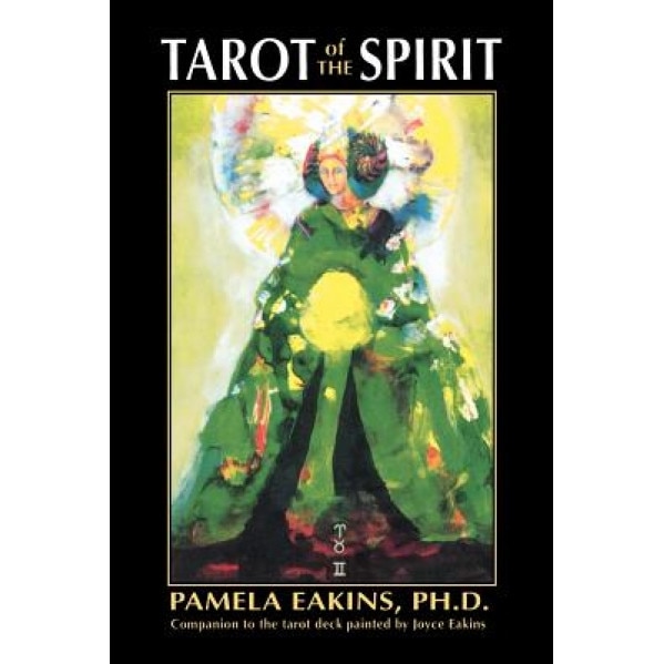 Tarot of the Spirit - Pamela Eakins