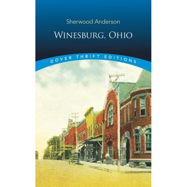 Winesburg, Ohio, Sherwood Anderson