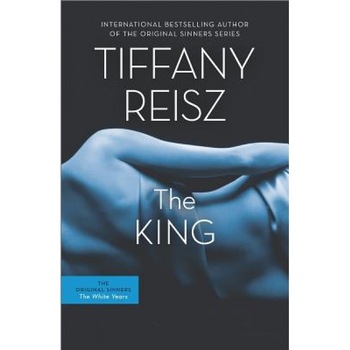 The King, Tiffany Reisz (Author) The King, Tiffany Reisz (Author)