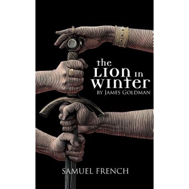The Lion in Winter, James Goldman (Author)