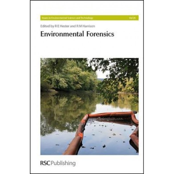 Environmental Forensics, R. E. Hester (Author)