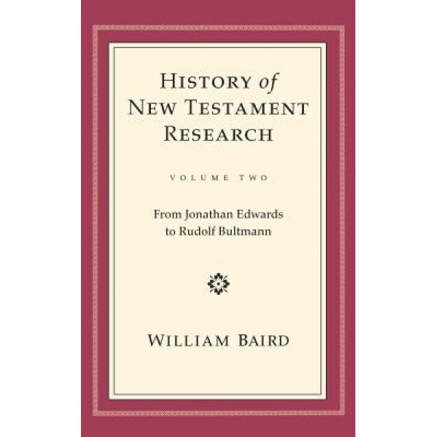 History of NT Research Vol 2, William Baird (Author)