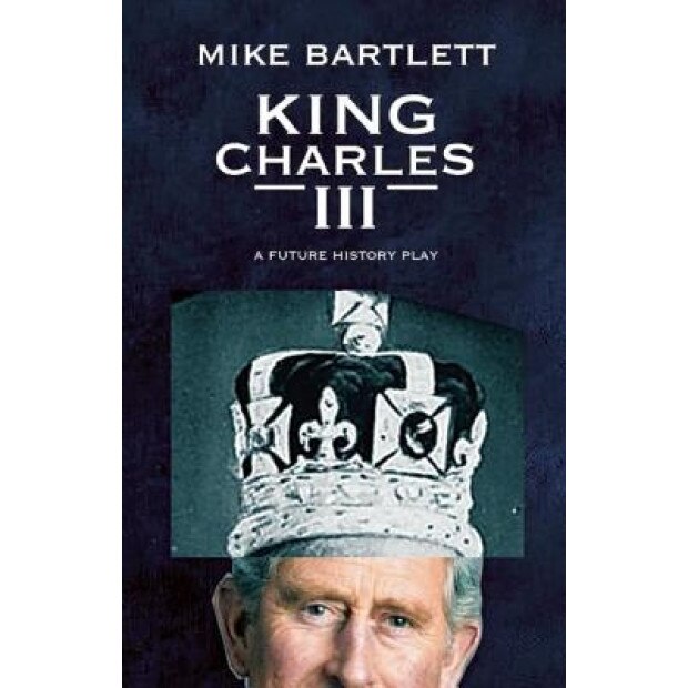 King Charles III, Mike Bartlett (Author)