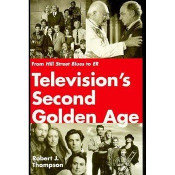 Television's Second Golden Age, Robert J. Thompson (Author) Television's Second Golden Age, Robert J. Thompson (Author)