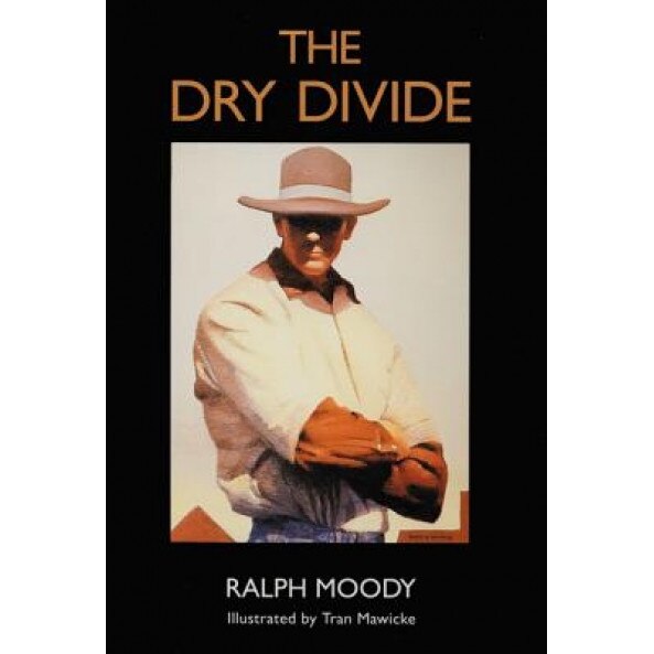 Dry Divide, Ralph Moody