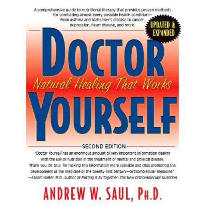 Doctor Yourself: Natural Healing That Works, Andrew W. Saul (Author)