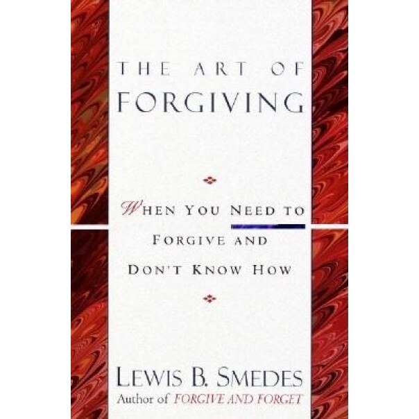 Art of Forgiving, Lewis B. Smedes