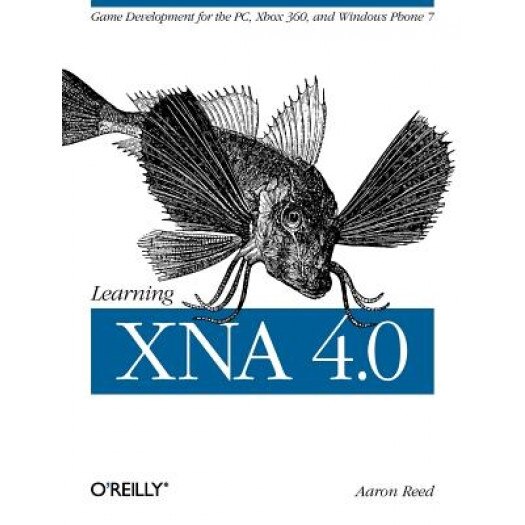 Learning Xna 4.0: Game Development for the PC, Xbox 360, and Windows Phone 7 - Aaron Reed