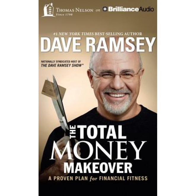 The Total Money Makeover: A Proven Plan for Financial Fitness - Dave Ramsey (Author)
