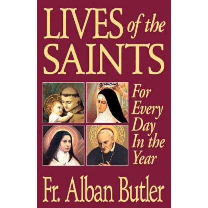 Lives of the Saints:, Alban Butler