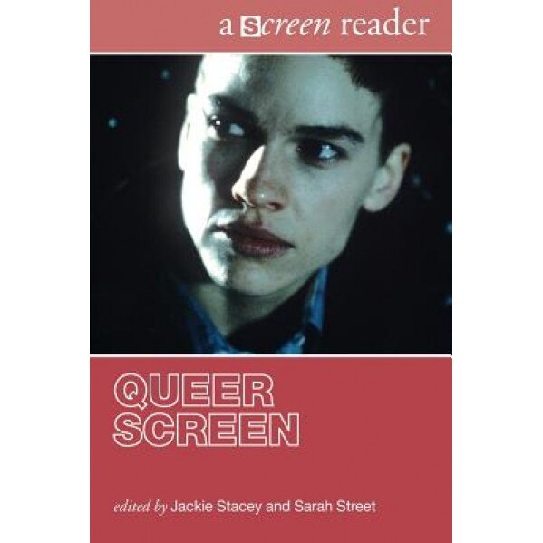 Queer Screen: A Screen Reader, Stacey/Street (Author)