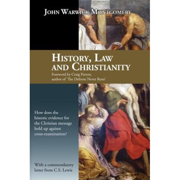 History, Law and Christianity, John Warwick Montgomery (Author)