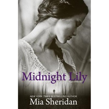 Midnight Lily, Mia Sheridan (Author) Midnight Lily, Mia Sheridan (Author)