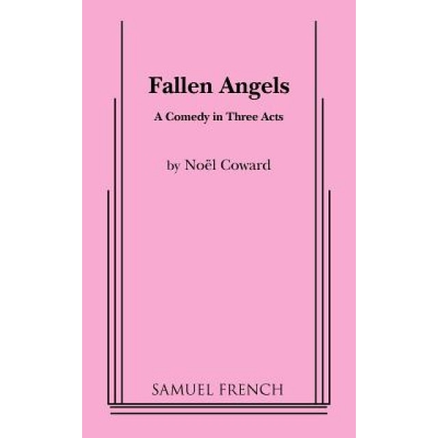 Fallen Angels, Noel Coward (Author)