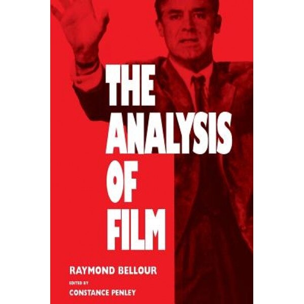 The Analysis of Film, Raymond Bellour (Author)