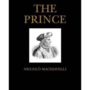 The Prince - Niccolo Machiavelli The Prince - Niccolo Machiavelli