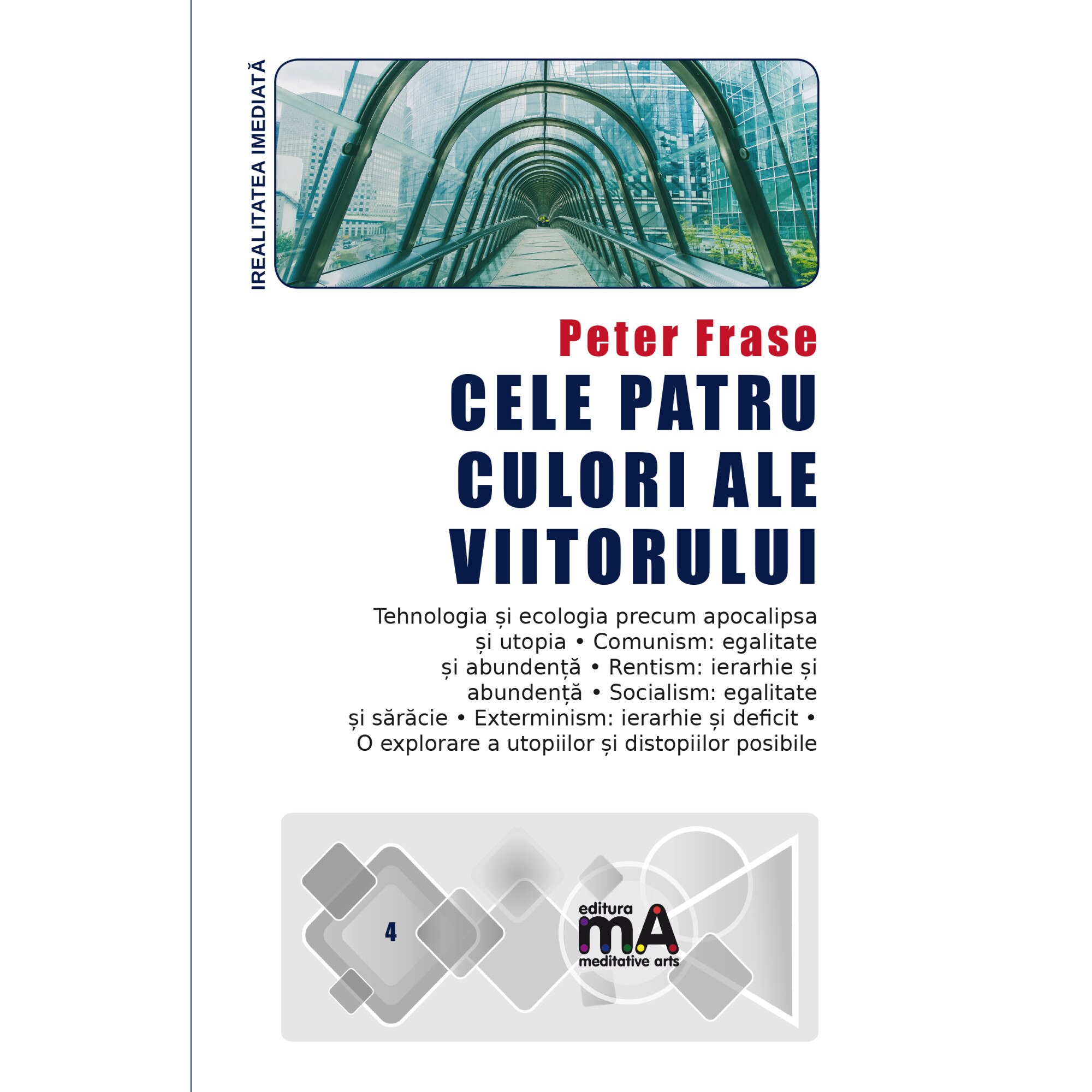 Cele patru culori ale viitorului - Peter Frase,Peter Frase